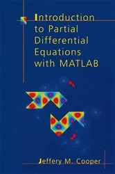 Book cover of Introduction to Partial Differential Equations with MATLAB by Jeffery M. Cooper
