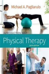 Book cover of Introduction to Physical Therapy - E-Book (6th ed.) by Pagliarulo PT, MA, BA, BS, EdD, Michael A.