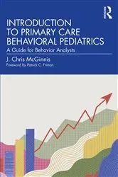Book cover of Introduction to Primary Care Behavioral Pediatrics by J. Chris McGinnis