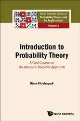 Book cover of Introduction To Probability Theory: A First Course On The Measure-theoretic Approach by Nima Moshayedi