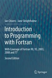 Book cover of Introduction to Programming with Fortran (2nd ed.) by Ian Chivers