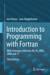 Book cover of Introduction to Programming with Fortran (3rd ed.) by Ian Chivers