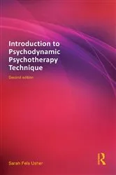 Book cover of Introduction to Psychodynamic Psychotherapy Technique (2nd ed.) by Sarah Fels Usher