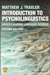 Book cover of Introduction to Psycholinguistics (2nd ed.) by Matthew J. Traxler