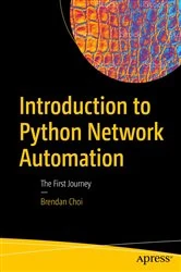 Book cover of Introduction to Python Network Automation by Brendan Choi
