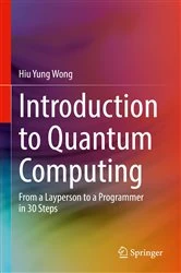 Book cover of Introduction to Quantum Computing by Hiu Yung Wong