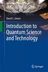 Book cover of Introduction to Quantum Science and Technology by David S. Simon
