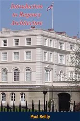 Book cover of Introduction to Regency Architecture by Paul Reilly