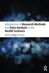 Book cover of Introduction to Research Methods and Data Analysis in the Health Sciences by Gareth Hagger-Johnson