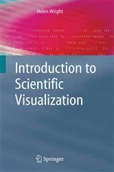 Book cover of Introduction to Scientific Visualization by Helen Wright