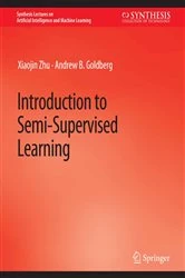 Book cover of Introduction to Semi-Supervised Learning by Xiaojin Zhu