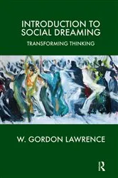 Book cover of Introduction to Social Dreaming by W. Gordon Lawrence