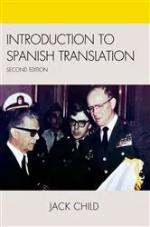 Book cover of Introduction to Spanish Translation (2nd ed.) by Jack Child