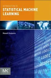 Book cover of Introduction to Statistical Machine Learning by Unknown