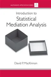 Book cover of Introduction to Statistical Mediation Analysis by David MacKinnon