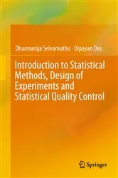 Book cover of Introduction to Statistical Methods, Design of Experiments and Statistical Quality Control by Dharmaraja Selvamuthu