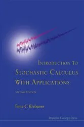 Book cover of Introduction To Stochastic Calculus With Applications (2nd Edition) by Fima C Klebaner