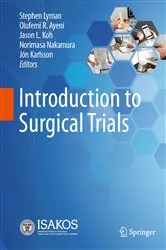 Book cover of Introduction to Surgical Trials by Stephen Lyman