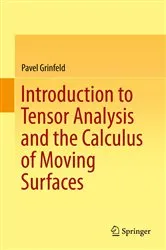 Book cover of Introduction to Tensor Analysis and the Calculus of Moving Surfaces by Unknown