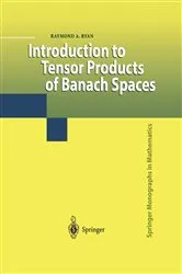 Book cover of Introduction to Tensor Products of Banach Spaces by Raymond A. Ryan