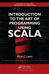 Book cover of Introduction to the Art of Programming Using Scala by Mark C. Lewis