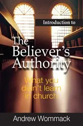 Book cover of Introduction to the Believer's Authority by Andrew Wommack