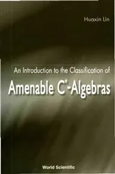 Book cover of Introduction To The Classification Of Amenable C*-algebras, An by Huaxin Lin