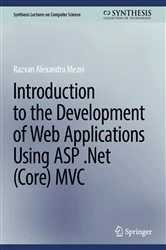 Book cover of Introduction to the Development of Web Applications Using ASP .Net (Core) MVC by Razvan Alexandru Mezei