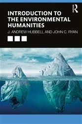 Book cover of Introduction to the Environmental Humanities by J. Andrew Hubbell
