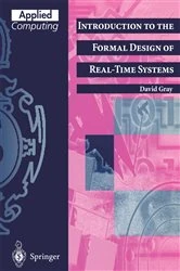 Book cover of Introduction to the Formal Design of Real-Time Systems by David F. Gray