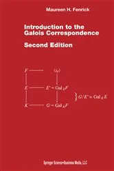 Book cover of Introduction to the Galois Correspondence (2nd ed.) by Maureen H. Fenrick