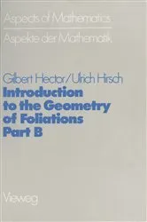 Book cover of Introduction to the Geometry of Foliations, Part B by Gilbert Hector