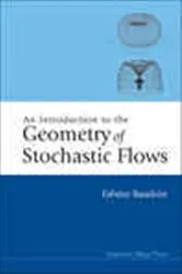 Book cover of Introduction To The Geometry Of Stochastic Flows, An by Unknown