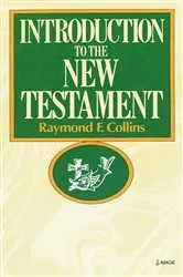 Book cover of Introduction to the New Testament by Raymond Collins