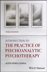 Book cover of Introduction to the Practice of Psychoanalytic Psychotherapy (3rd ed.) by Alessandra Lemma