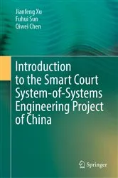 Book cover of Introduction to the Smart Court System-of-Systems Engineering Project of China by Jianfeng Xu