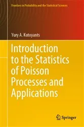 Book cover of Introduction to the Statistics of Poisson Processes and Applications by Unknown