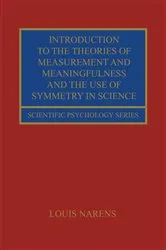 Book cover of Introduction to the Theories of Measurement and Meaningfulness and the Use of Symmetry in Science by Louis Narens