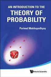 Book cover of Introduction To The Theory Of Probability, An by Parimal Mukhopadhyay