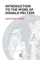 Book cover of Introduction to the Work of Donald Meltzer by Silvia Fano Cassese