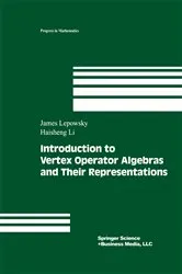 Book cover of Introduction to Vertex Operator Algebras and Their Representations by James Lepowsky