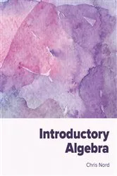 Book cover of Introductory Algebra by Chris Nord