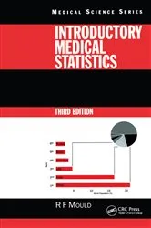 Book cover of Introductory Medical Statistics, 3rd edition (3rd ed.) by Richard F. Mould
