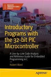 Book cover of Introductory Programs with the 32-bit PIC Microcontroller by Hubert Ward