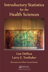 Book cover of Introductory Statistics for the Health Sciences by Lise DeShea
