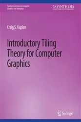 Book cover of Introductory Tiling Theory for Computer Graphics by Unknown