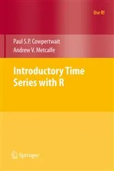 Book cover of Introductory Time Series with R by Unknown