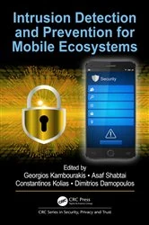Book cover of Intrusion Detection and Prevention for Mobile Ecosystems by Georgios Kambourakis