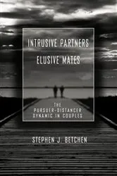 Book cover of Intrusive Partners - Elusive Mates by Stephen J. Betchen