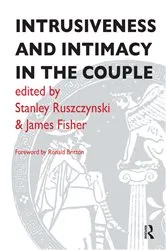 Book cover of Intrusiveness and Intimacy in the Couple by James Fisher